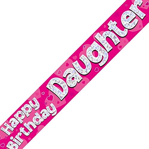 OakTree 625051 Happy Birthday Daughter Holographic Foil Banner - Pink 9ft Party Decoration