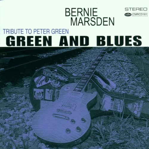 Bernie Marsden - Green And Blues: A Tribute To Peter Green [Audio CD]