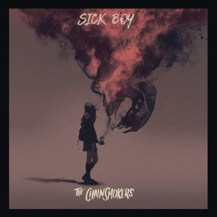 The Chainsmokers - Sick Boy [Audio CD]