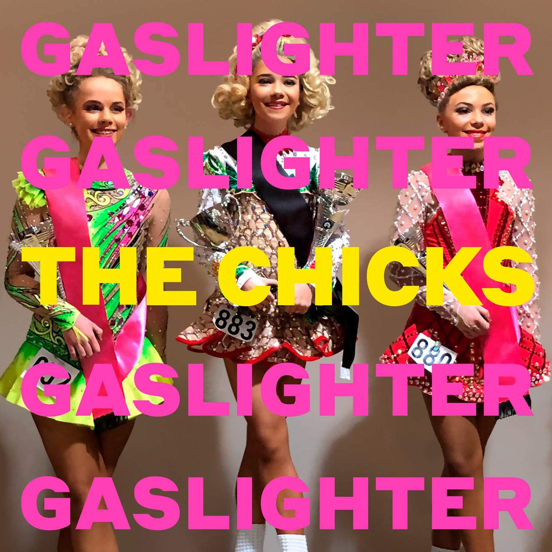 Chicks - Gaslighter [Audio CD]