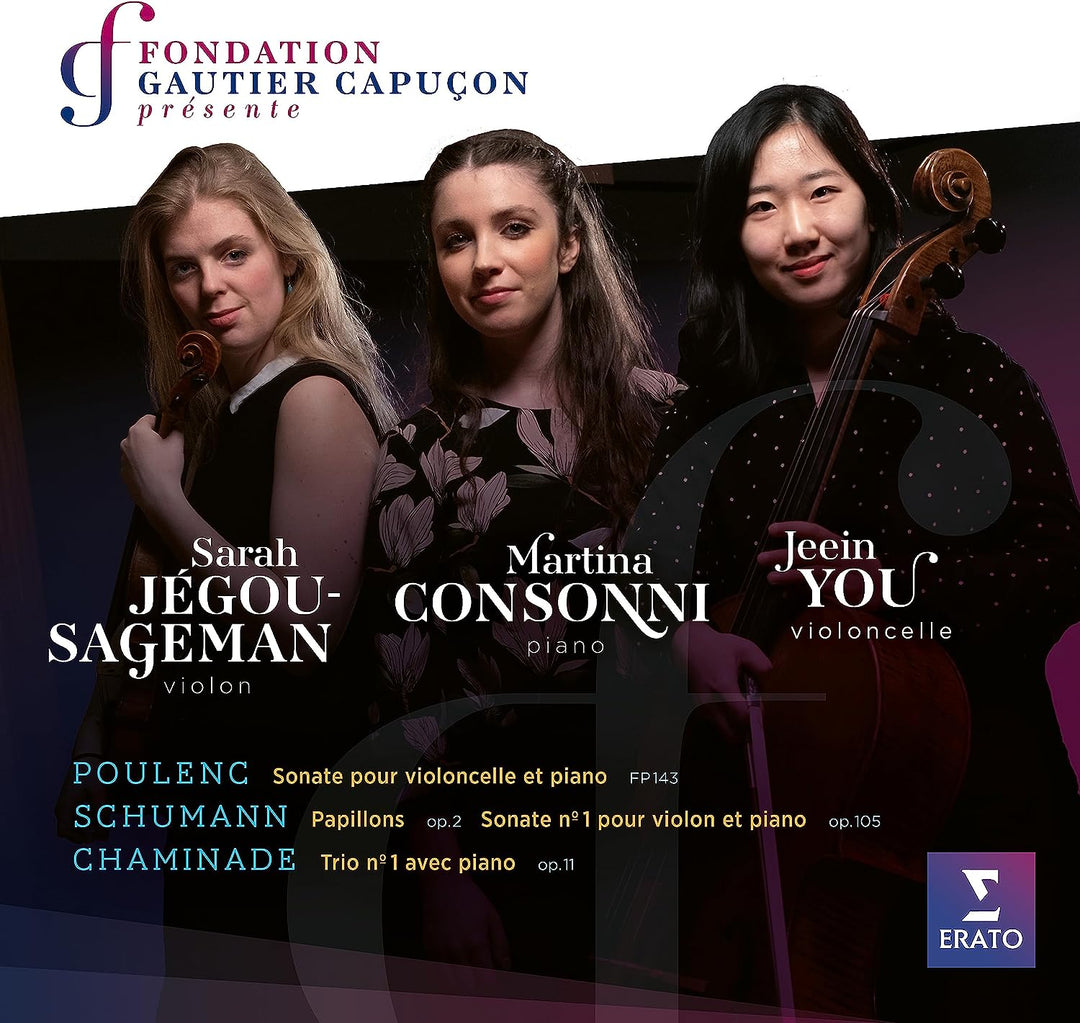 Martina Consonni, Sarah Jegou-Sageman, Jeein You - Fondation Gautier Capucon [Audio CD]