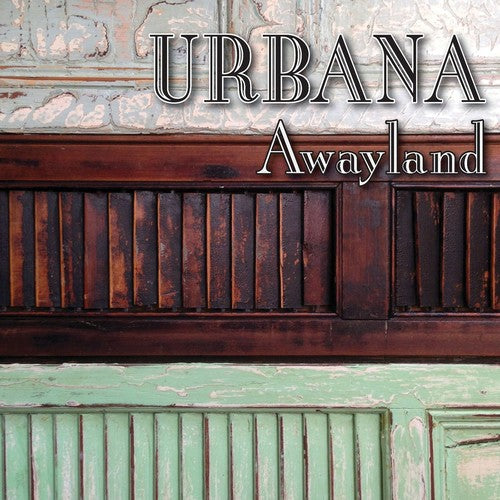 Urbana - Awayland [Audio CD]
