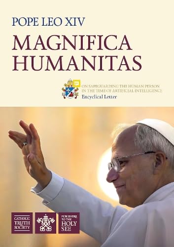 Magnifica Humanitas: On safeguarding the human person in the time of artifi by Pope Leo XIV (Paperback) 1