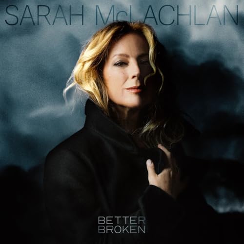Sarah McLachlan - Better Broken [Audio CD]