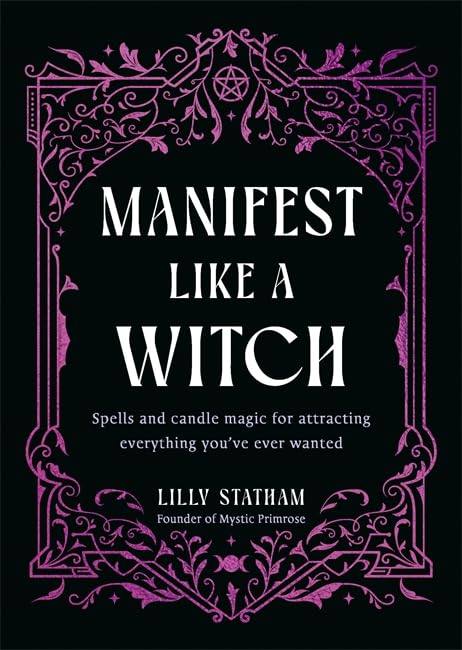 Hay House Manifest Like a Witch: Spells and Candle Magic for Attracting Everything You Desire | 272 Pages | English | Hardcover 1