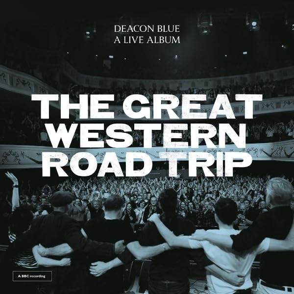Deacon Blue - The Great Western Road Trip: A Live Album [Double CD]