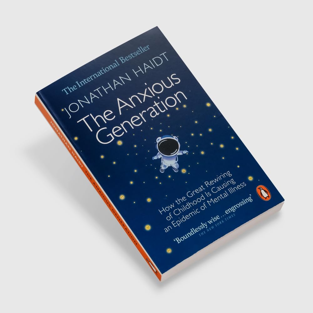 Jonathan Haidt - The Anxious Generation: How the Great Rewiring of Childhood Is Causing an E | Paperback 3