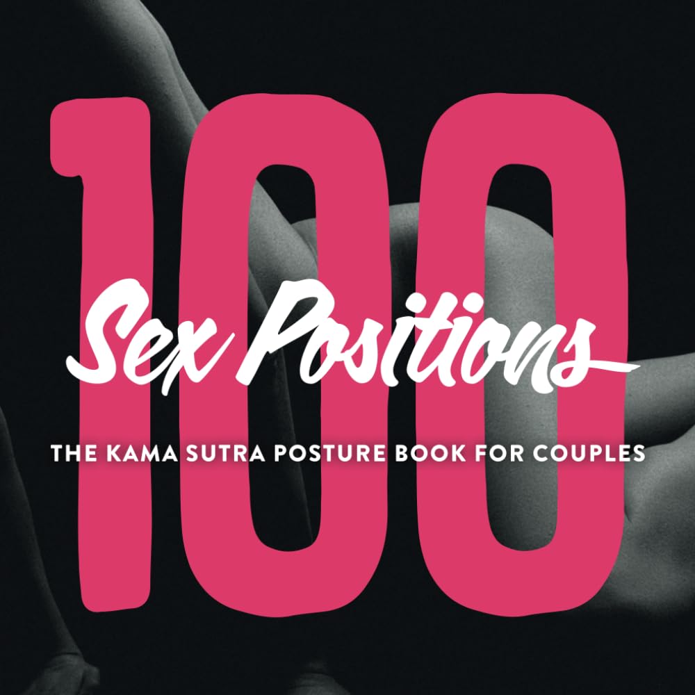 Felicia Grey - 100 Sex Positions - The Kama Sutra Posture Book For Couples | Paperback | English 1