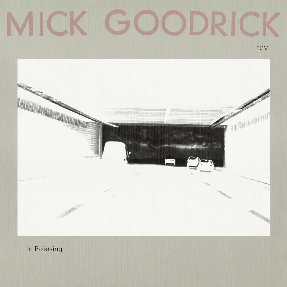Mick Goodrick - In Pas(s)ing [Vinyl]