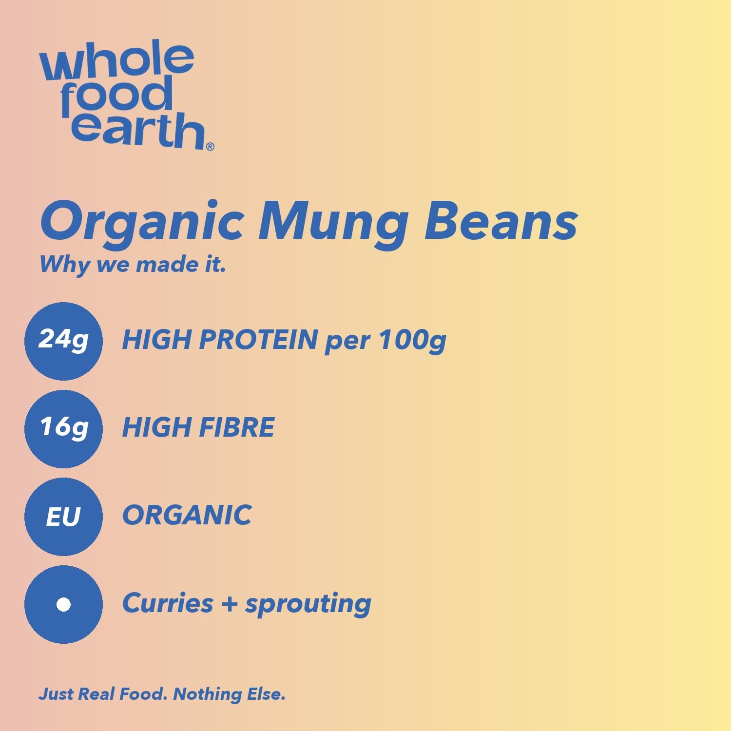 Wholefood Earth Organic Mung Beans - High Fibre & Protein | GMO Free | 500g 6