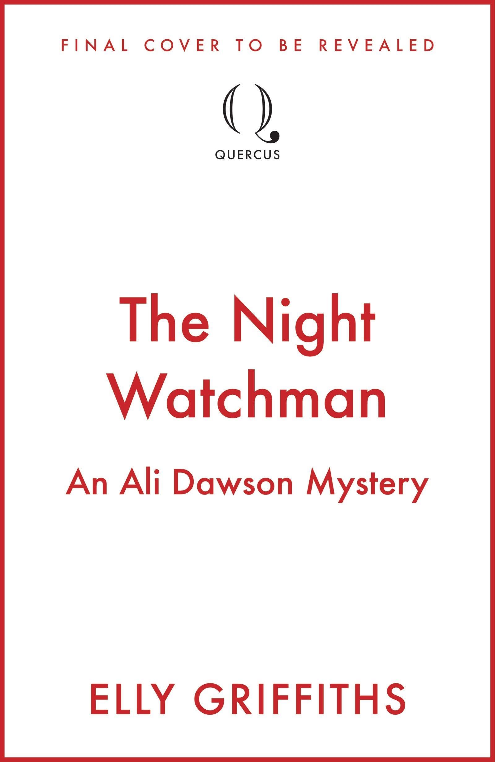 Elly Griffiths - The Night Watchman: An Ali Dawson Mystery | Hardcover | Book 4 of 4