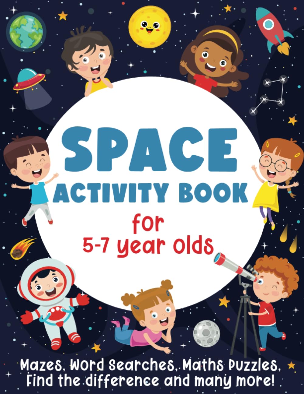 Smart Little Owl Space Activity Book for 5-7 Year Olds: Mazes, Word Searches, Maths Puzzles