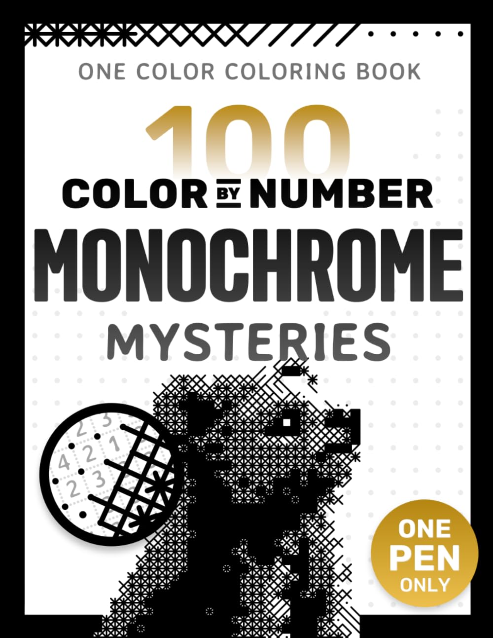 Pixelcolorist Books 100 Color by Number Monochrome Mysteries - One Color Coloring Book for Adults | Paperback