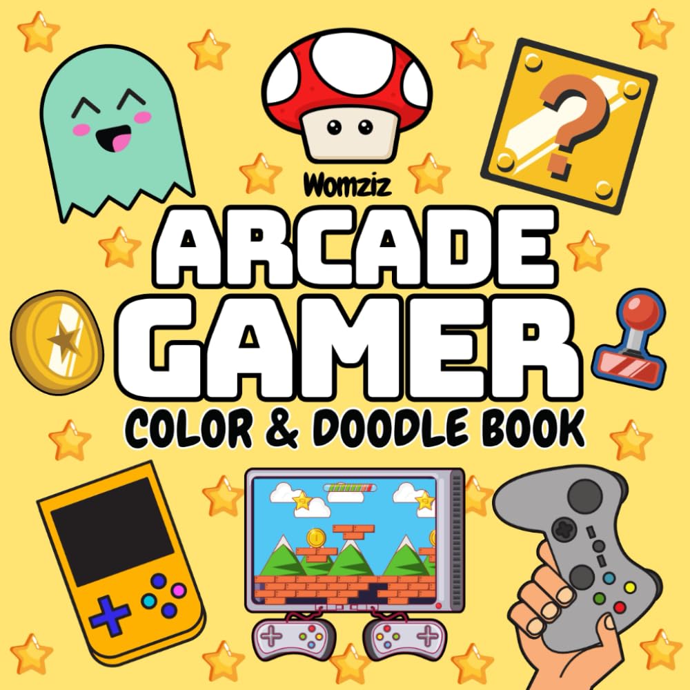 Womziz Arcade Gamer: Color & Doodle Book - Coloring for Ages 1-18 | Paperback 1
