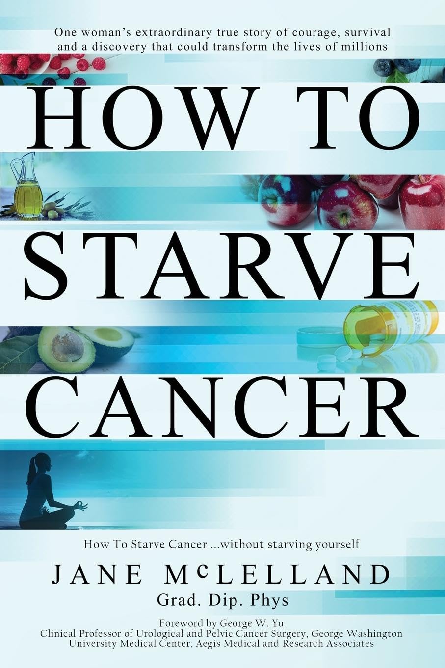 How to Starve Cancer by Jane McLelland | Cancer Diet & Supplements | Paperback 1