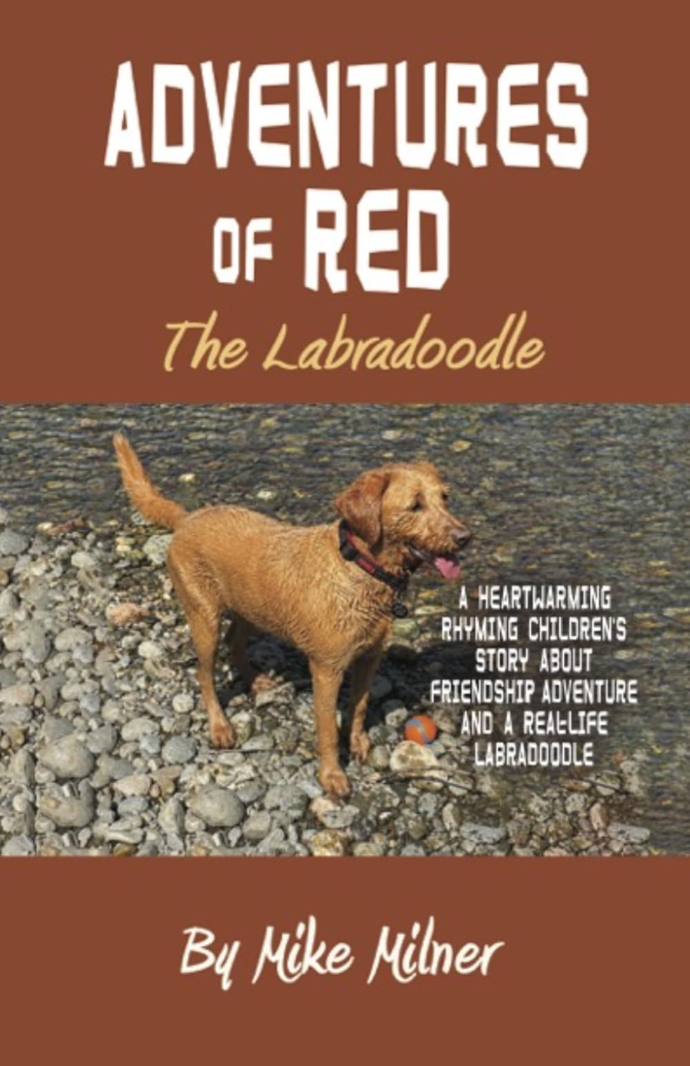 Mr Mike Milner - The Adventures of Red the Labradoodle | Children's Book | Ages 3-11