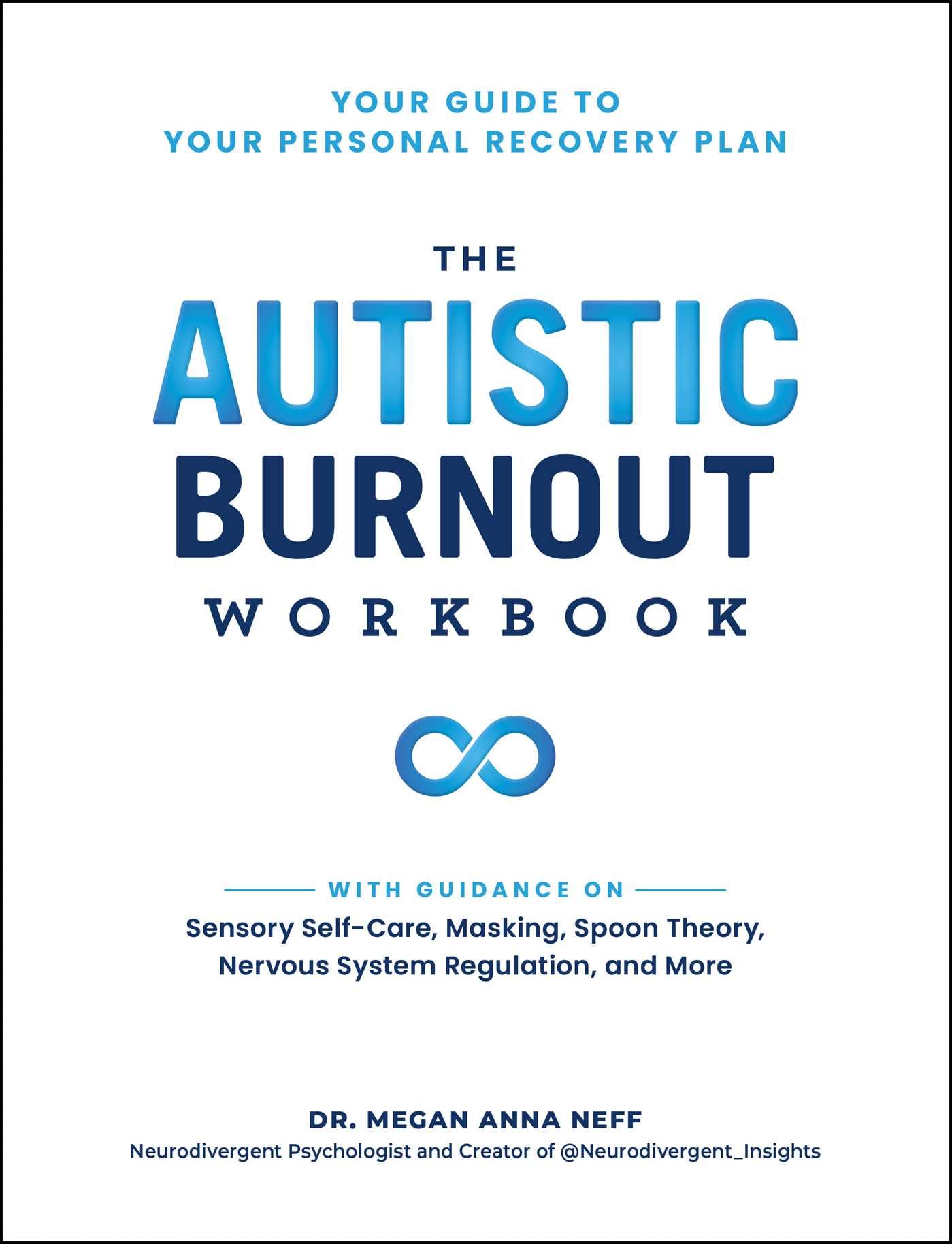 The Autistic Burnout Workbook - Your Guide to Personal Recovery Plan | Workbook Edition 1