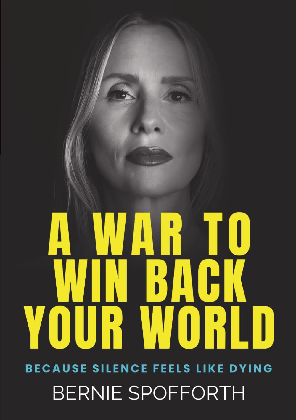 Spofforth, Bernie - A War to Win Back Your World | Paperback | Business, Finance & Law