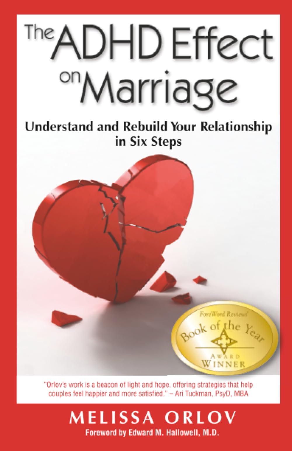 The ADHD Effect on Marriage: Understand and Rebuild Your Relationship in Six Steps by Melissa Orlov | Paperback 1