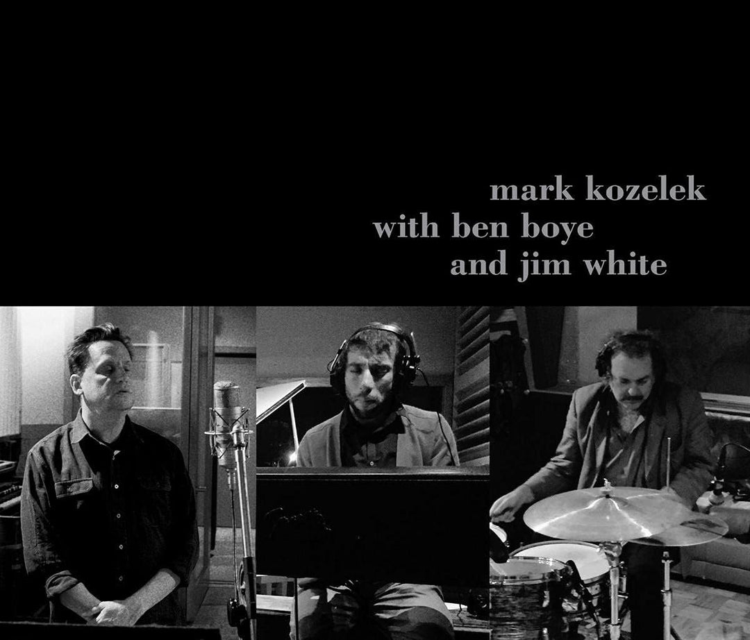 Mark Kozelek, Ben Boye & Jim White - Mark Kozelek With Ben Boye And Jim White [Audio CD]