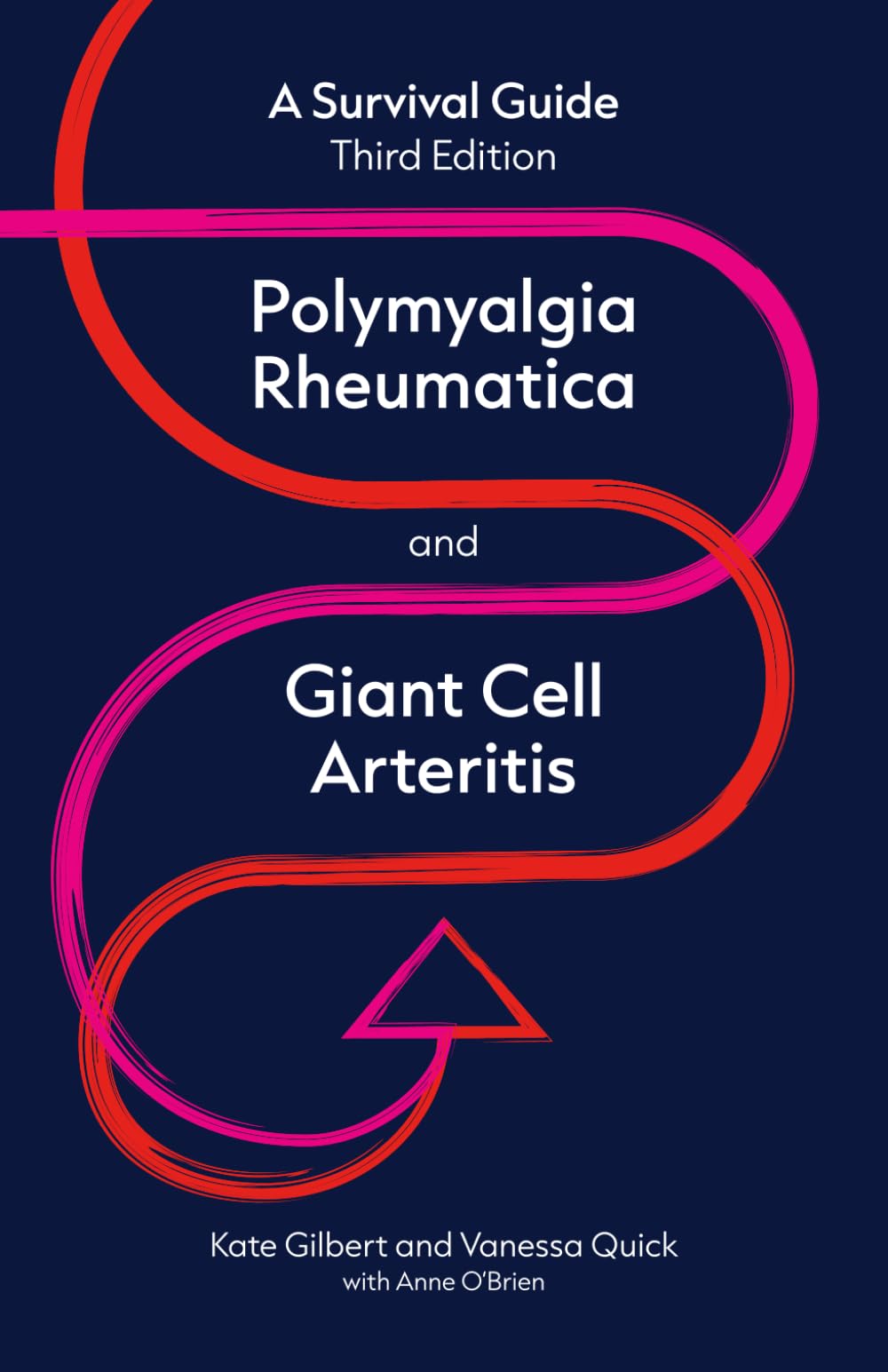 Gilbert & Quick - Polymyalgia Rheumatica and Giant Cell Arteritis: A Survival Guide | 3rd Ed. Paperback 1