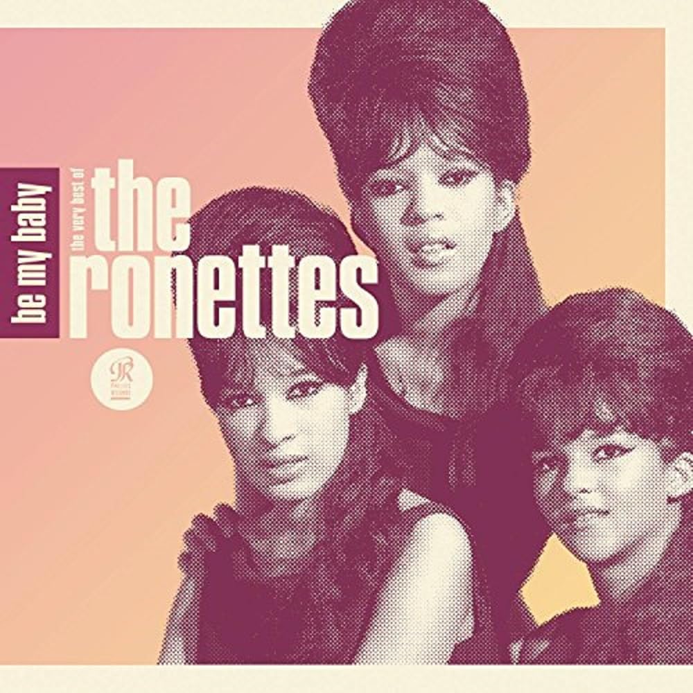 The Ronettes - Be My Baby: The Very Best Of The Ronettes [CD] 1