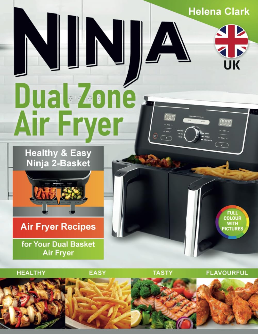 Helena Clark - Ninja Dual Zone Air Fryer Cookbook for Beginners | Easy Recipes | Paperback