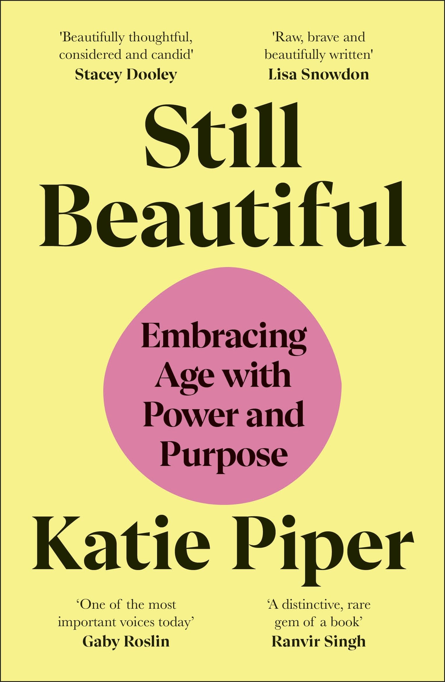 DK Still Beautiful: Embracing Age with Power and Purpose by Katie Piper OBE | Paperback 1