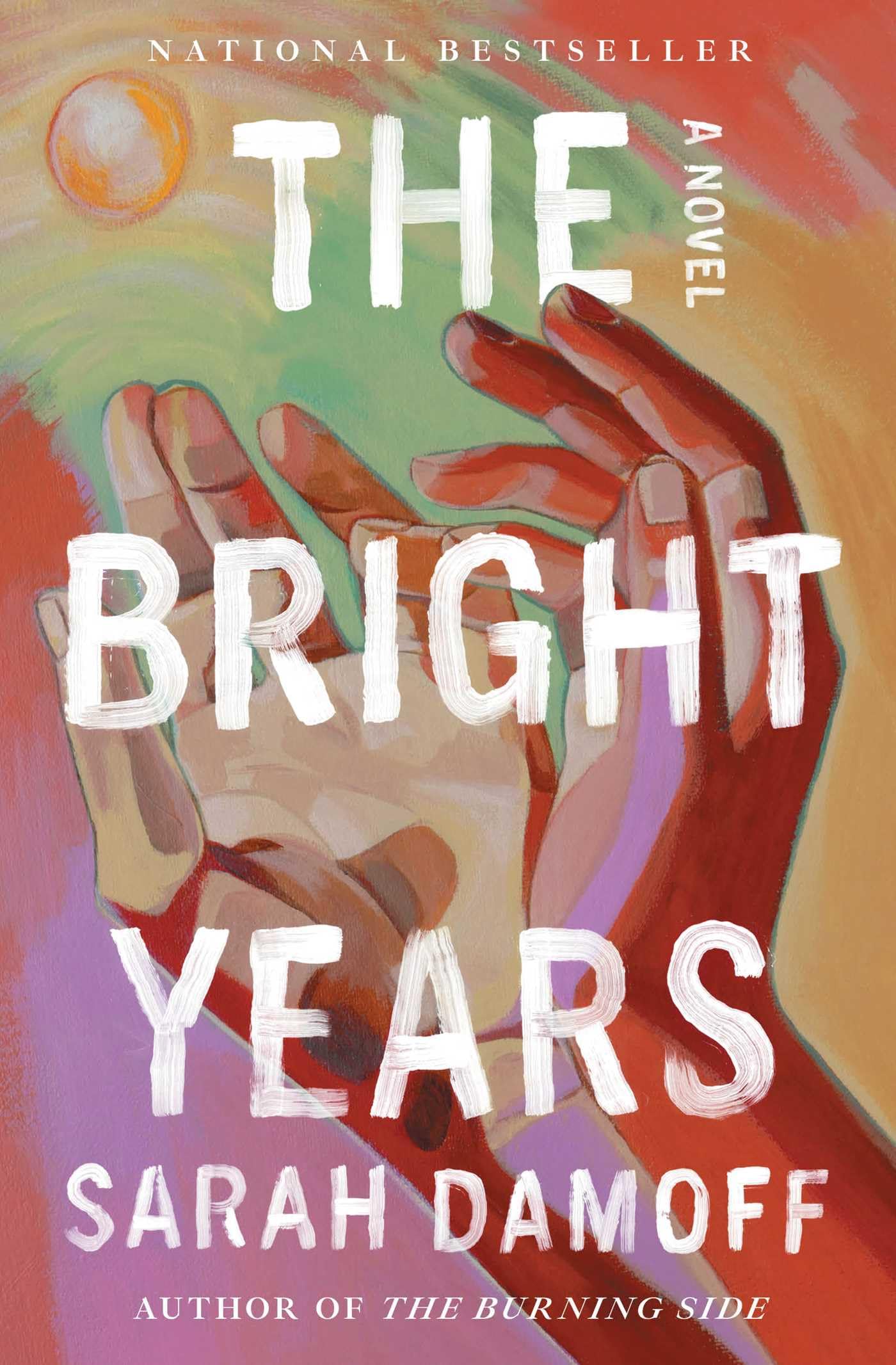 Sarah Damoff - The Bright Years: A Novel | Contemporary Fiction Paperback 1