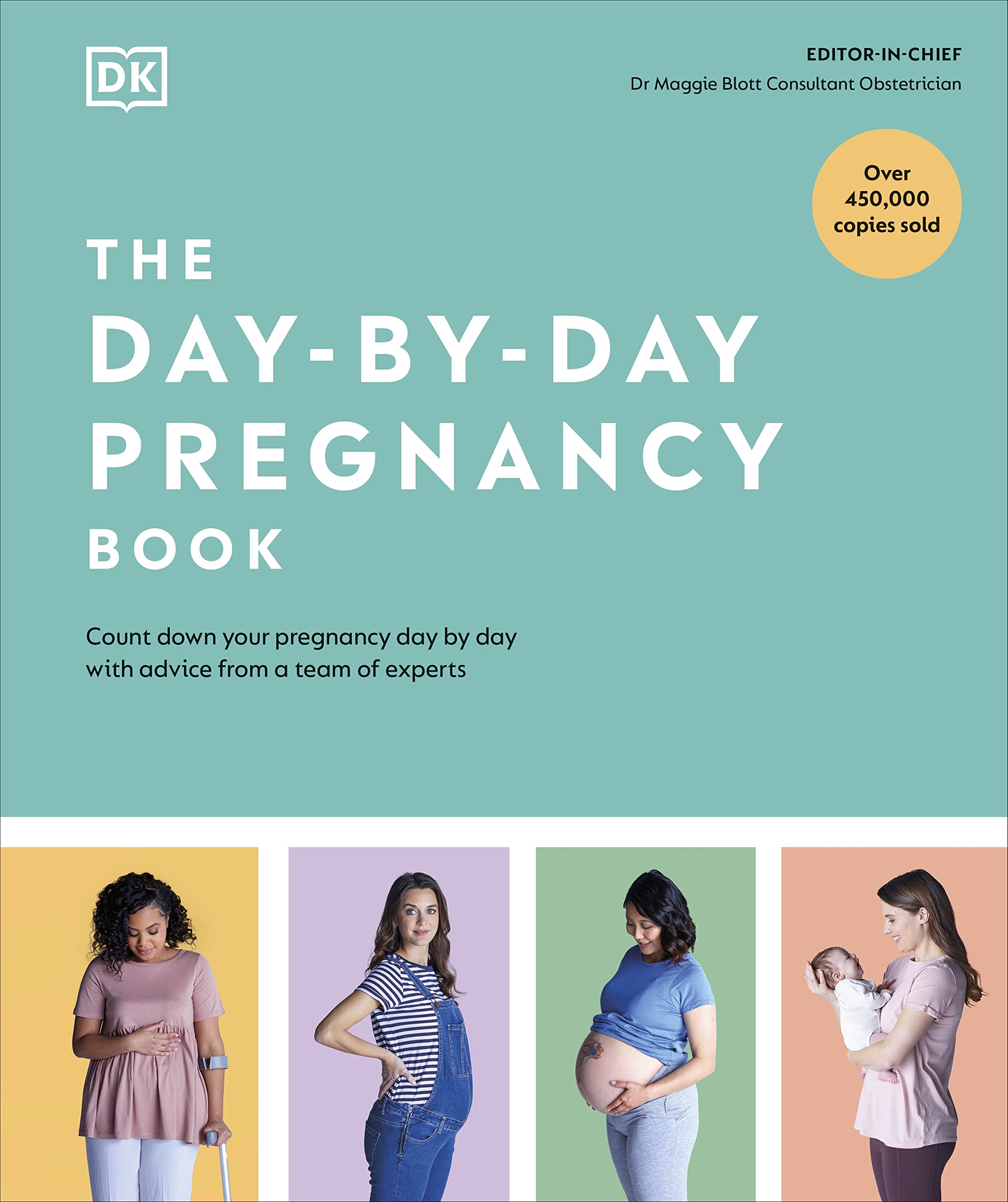 DK The Day-by-Day Pregnancy Book - Comprehensive Illustrated Guide to Pregnancy and Newborn Care | 496 Pages | English 1