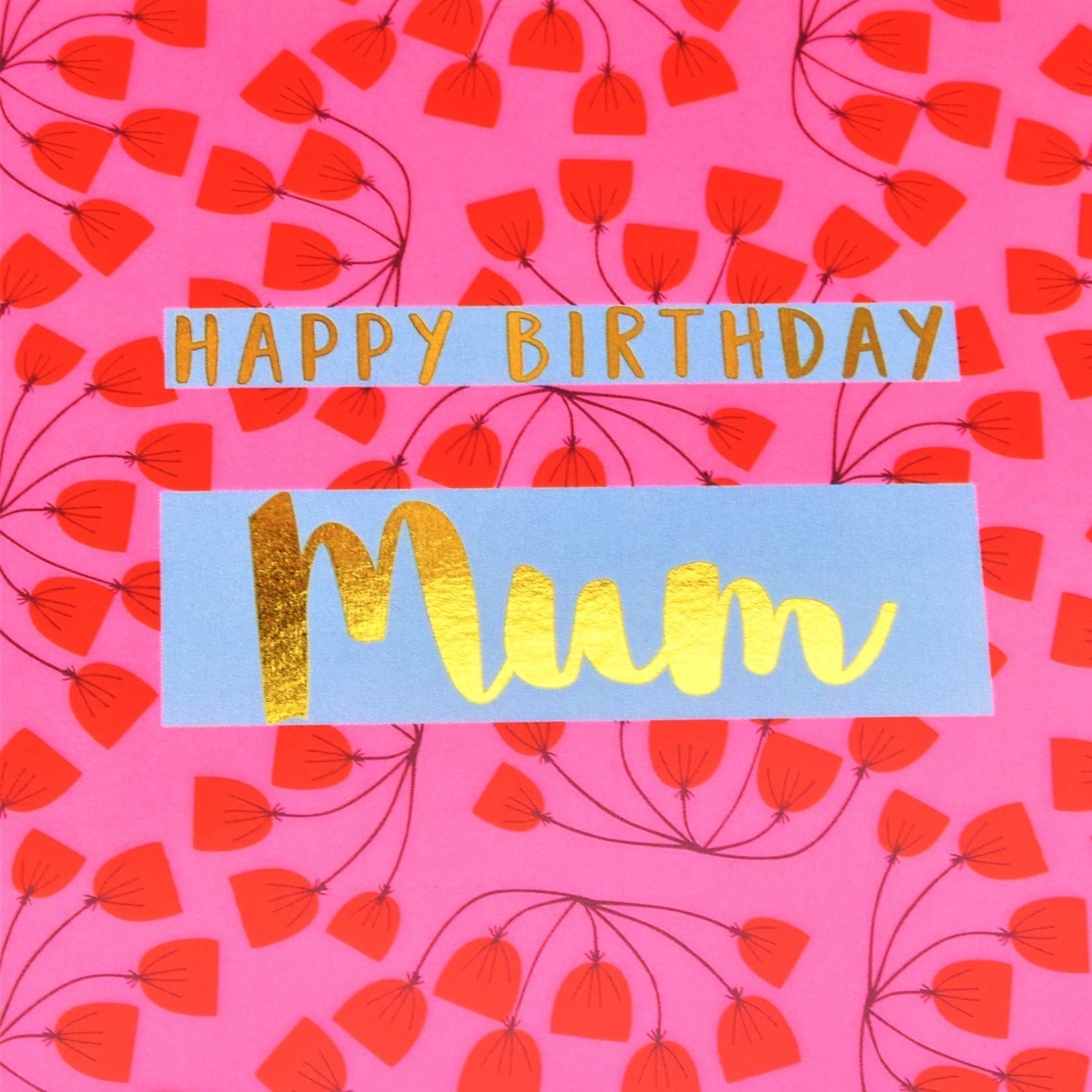 Claire Giles Greeting Cards Happy Birthday Mum Pink Flowers 150x150mm Gold Foil Blank Inside 3