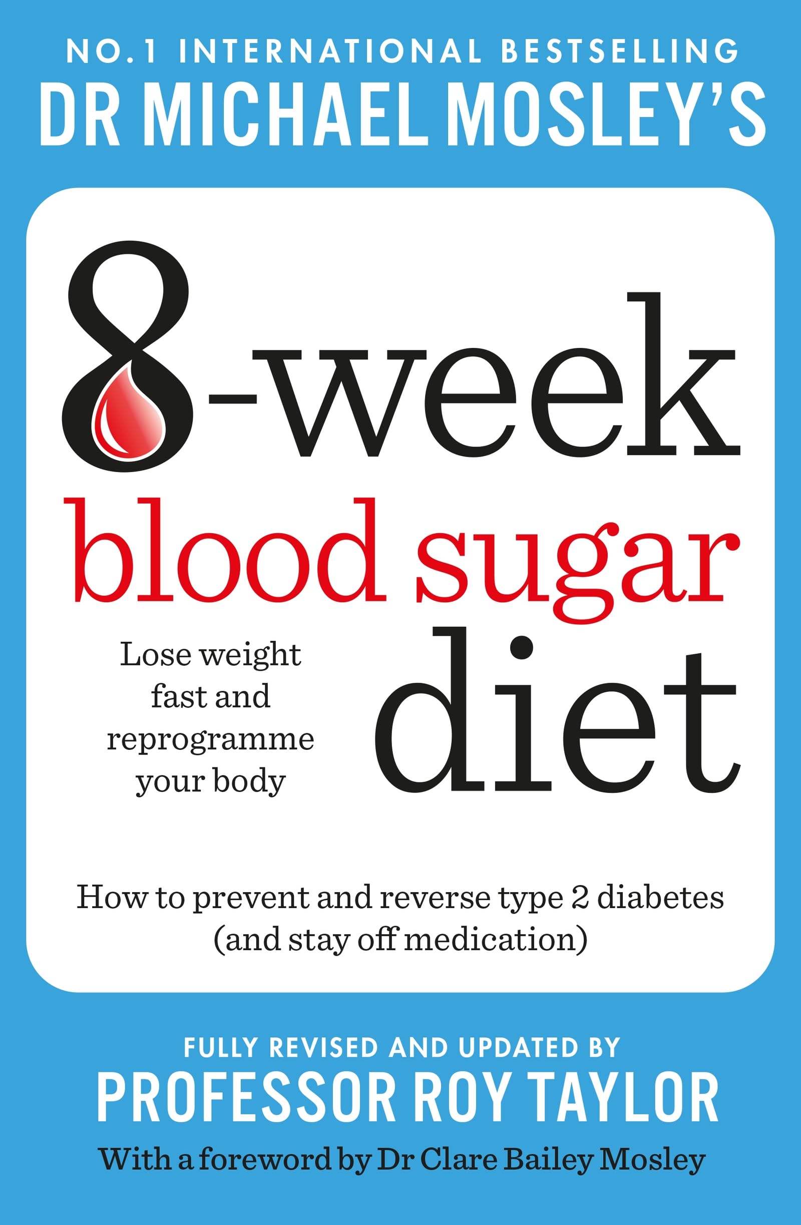 Michael Mosley's 8 Week Blood Sugar Diet - Reverse Type 2 Diabetes, Improve Gut Health, Lose Weight | Paperback 1