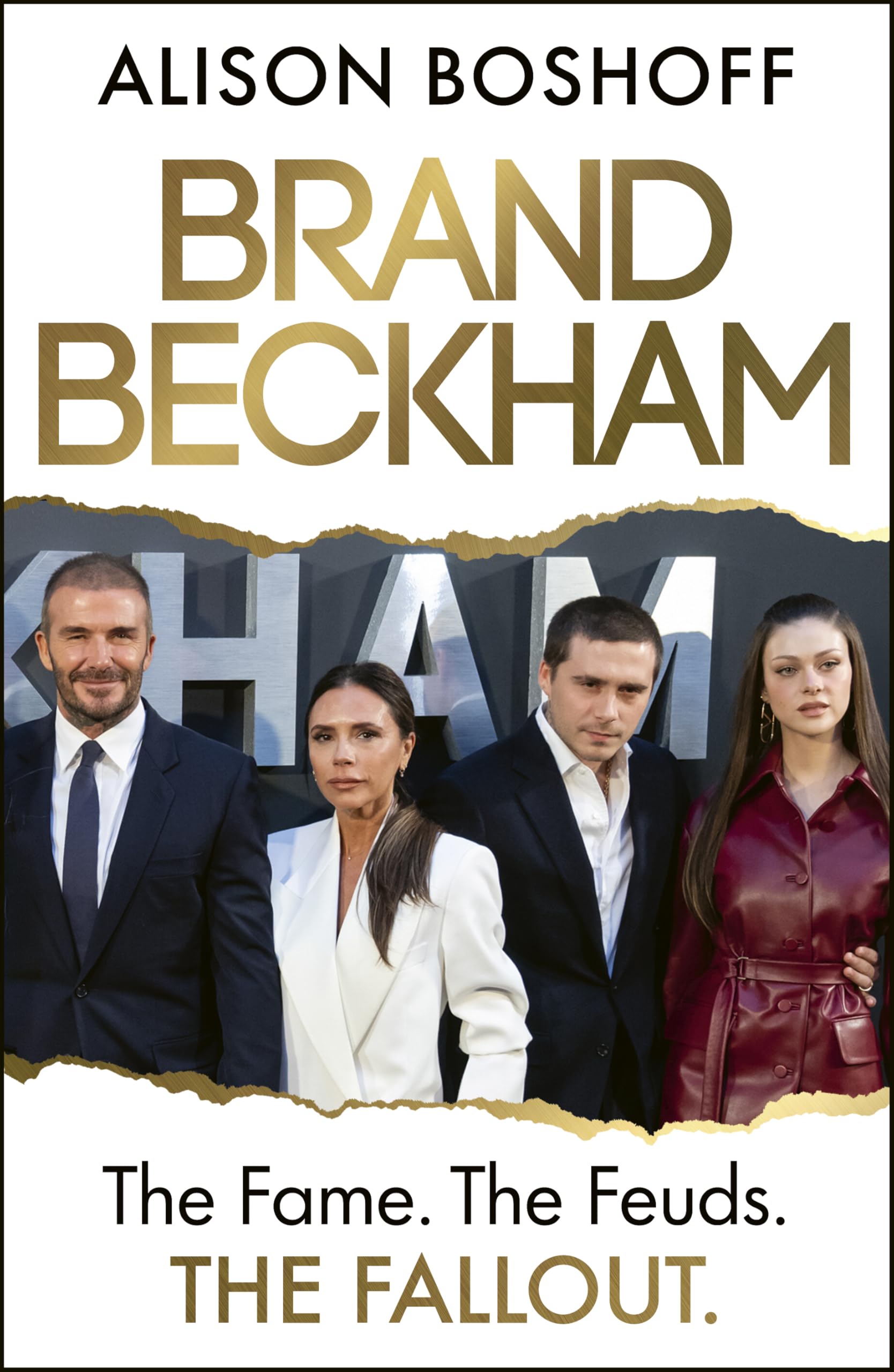 Brand Beckham: The Explosive New Biography of the Beckham Family by Alison Boshoff 1