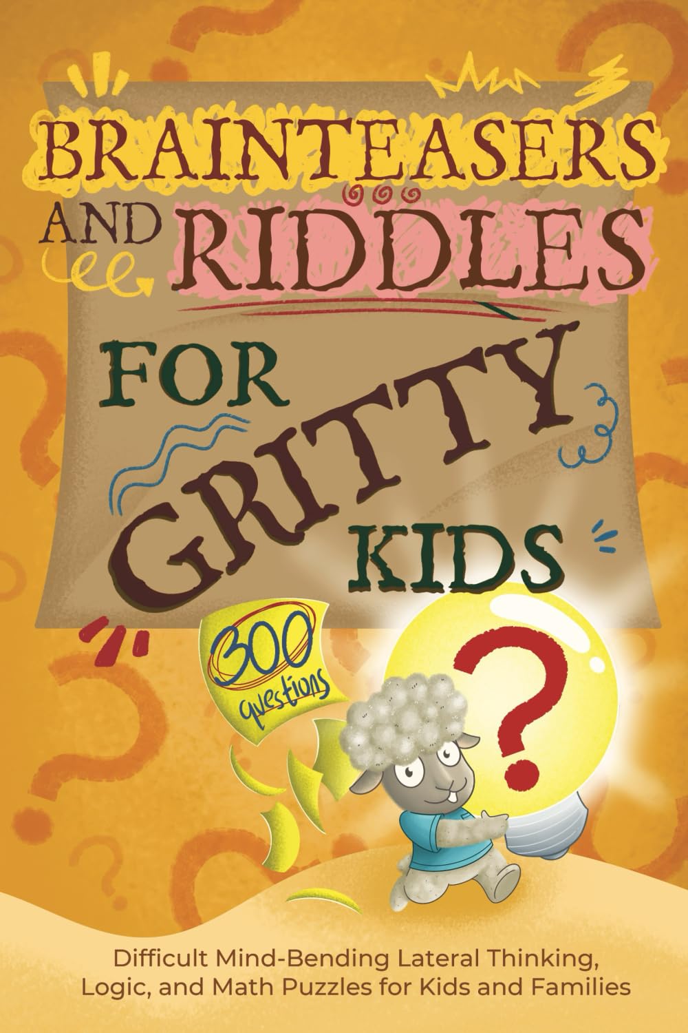Brainteasers and Riddles for Gritty Kids by Dan Allbaugh | 300 Mind-Bending Puzzles | Paperback