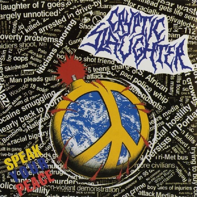 CRYPTIC SLAUGHTER - SPEAK YOUR PEACE [CD] 1