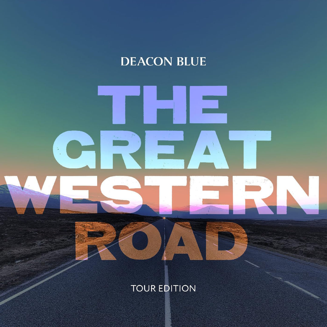 Deacon Blue - The Great Western Road Tour Edition (Deluxe Edition) [Audio CD]