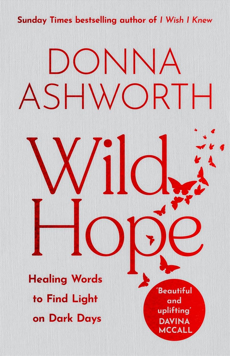 BLACK & WHITE PUBLISHING Wild Hope: Healing Words to Find Light on Dark Days Hardcover