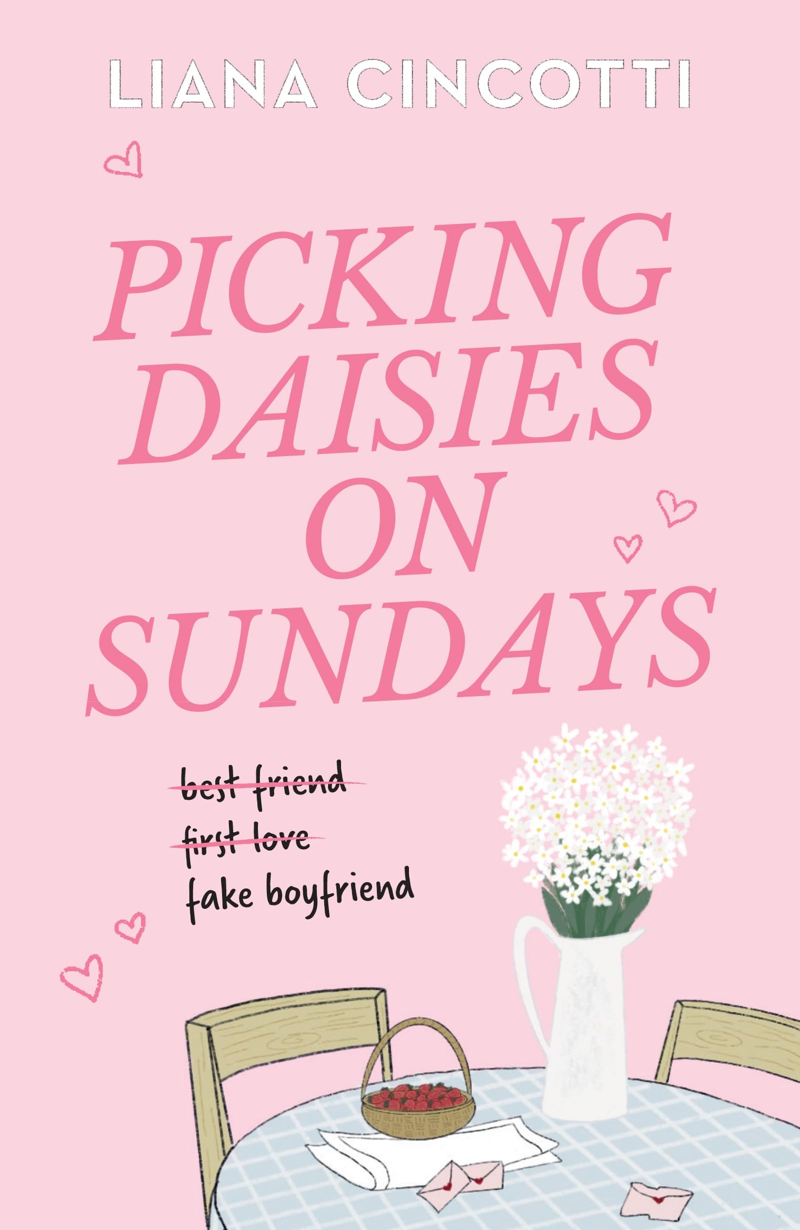 Cincotti, Liana - Picking Daisies on Sundays | Paperback Romance Novel