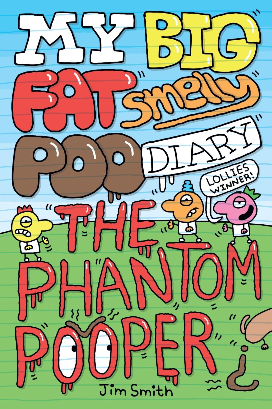 Scholastic My Big Fat Smelly Poo Diary: The Phantom Pooper | Paperback | Ages 7-12