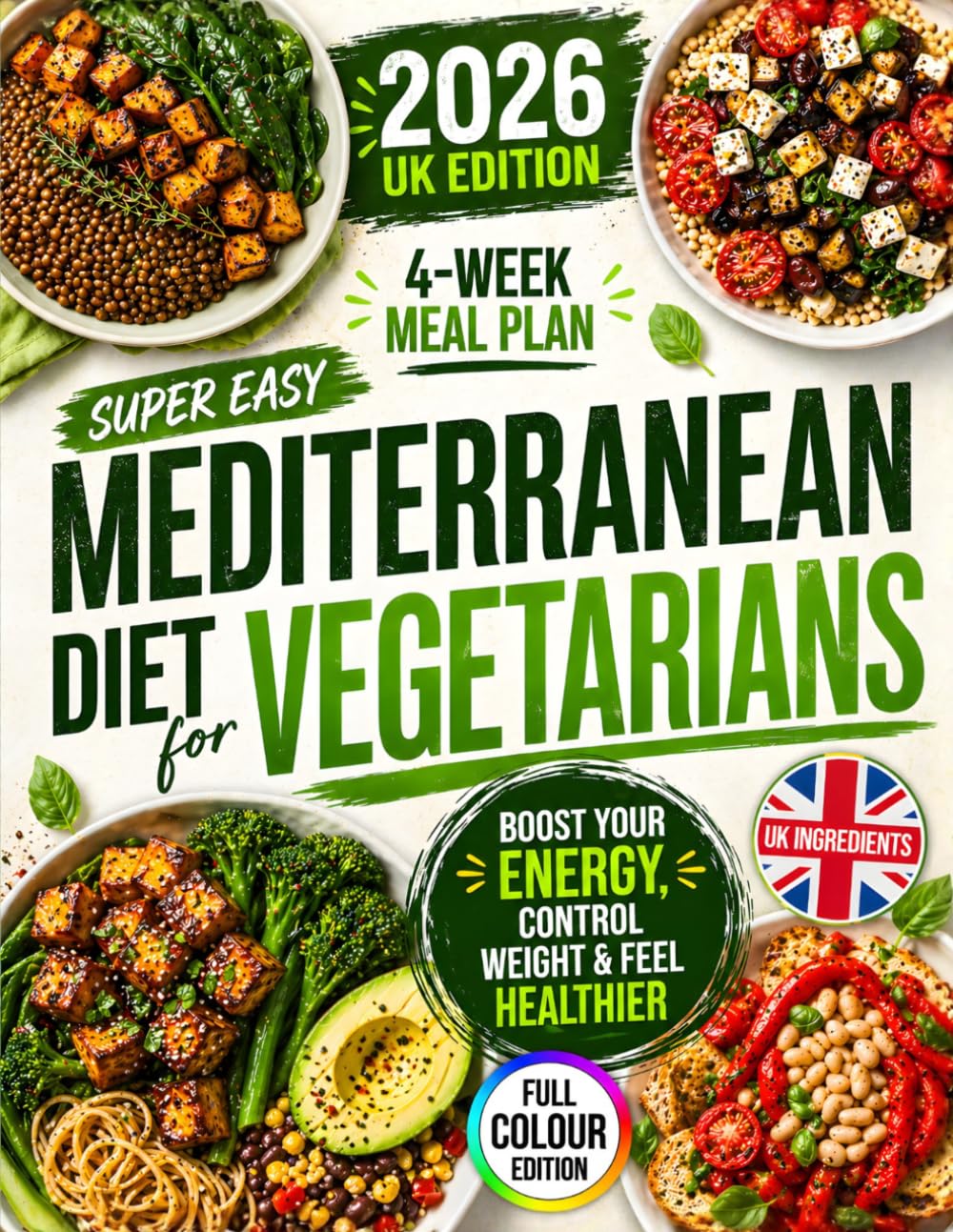Super Easy Mediterranean Diet for Vegetarians: Boost Energy, Control Weight | Paperback