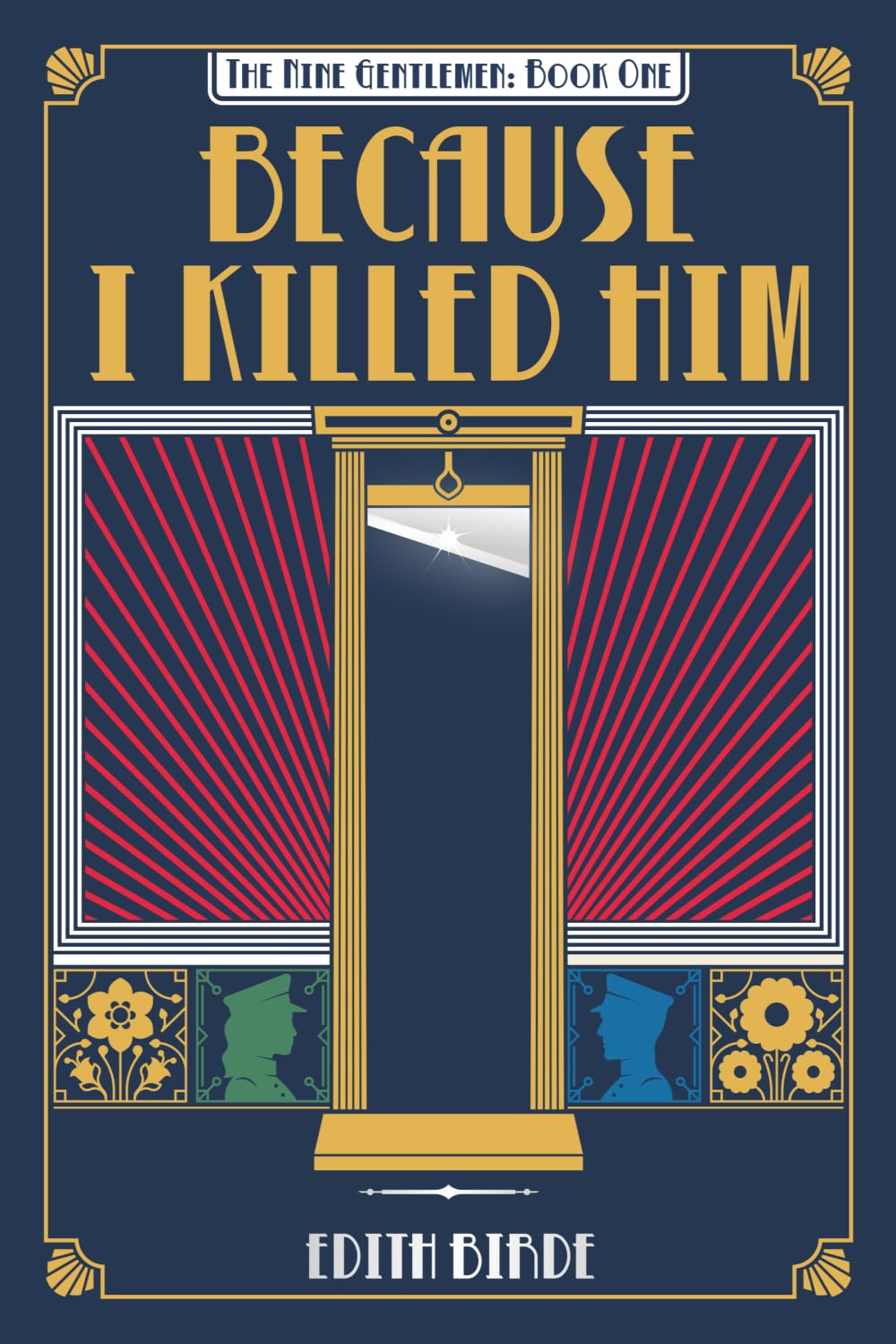 Because I Killed Him (The Nine Gentlemen) by Edith Birde | Dystopian Paperback