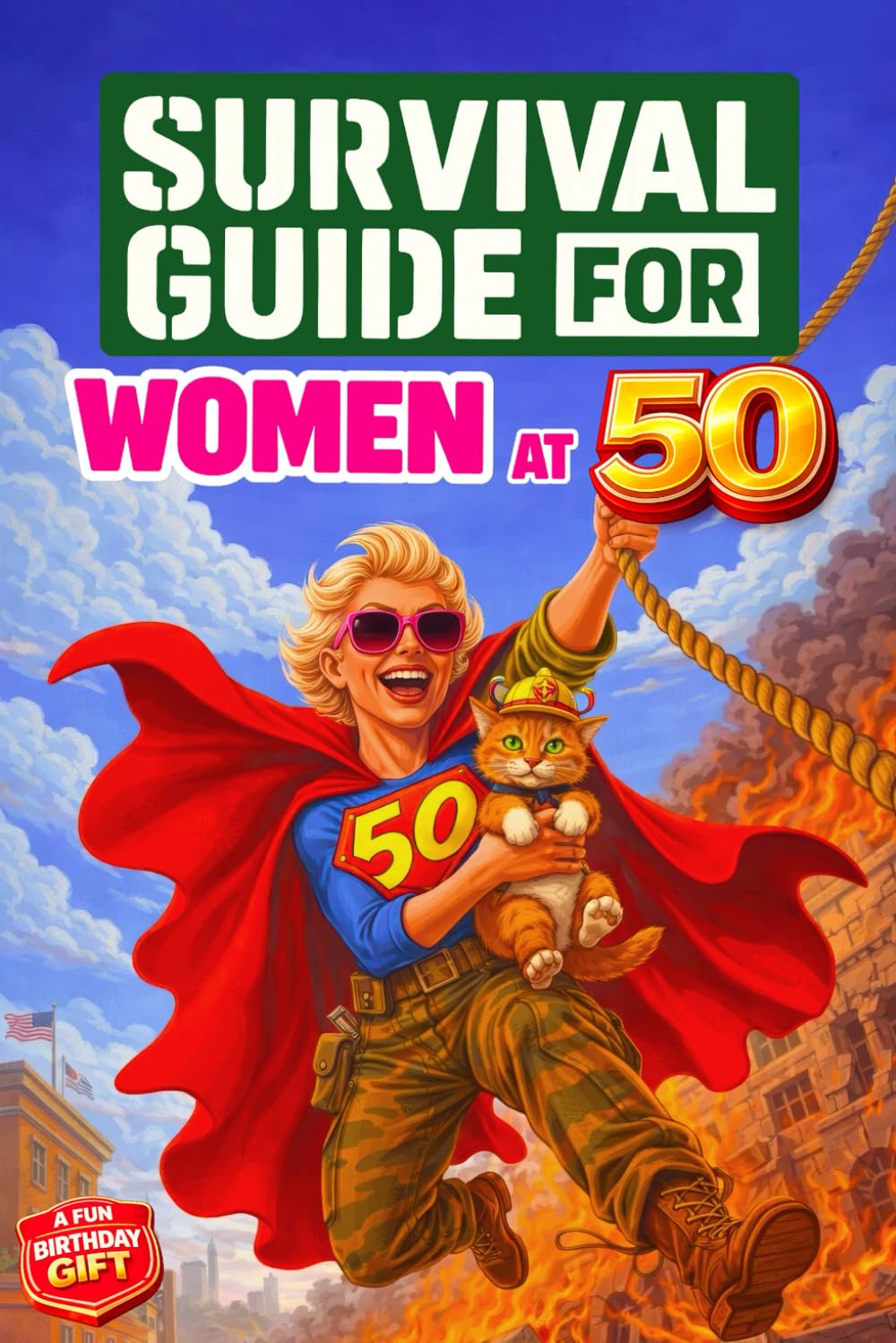 AgeVentures Ink - Survival Guide for Women at 50: Funny & Unique 50th Birthday Gift | Paperback
