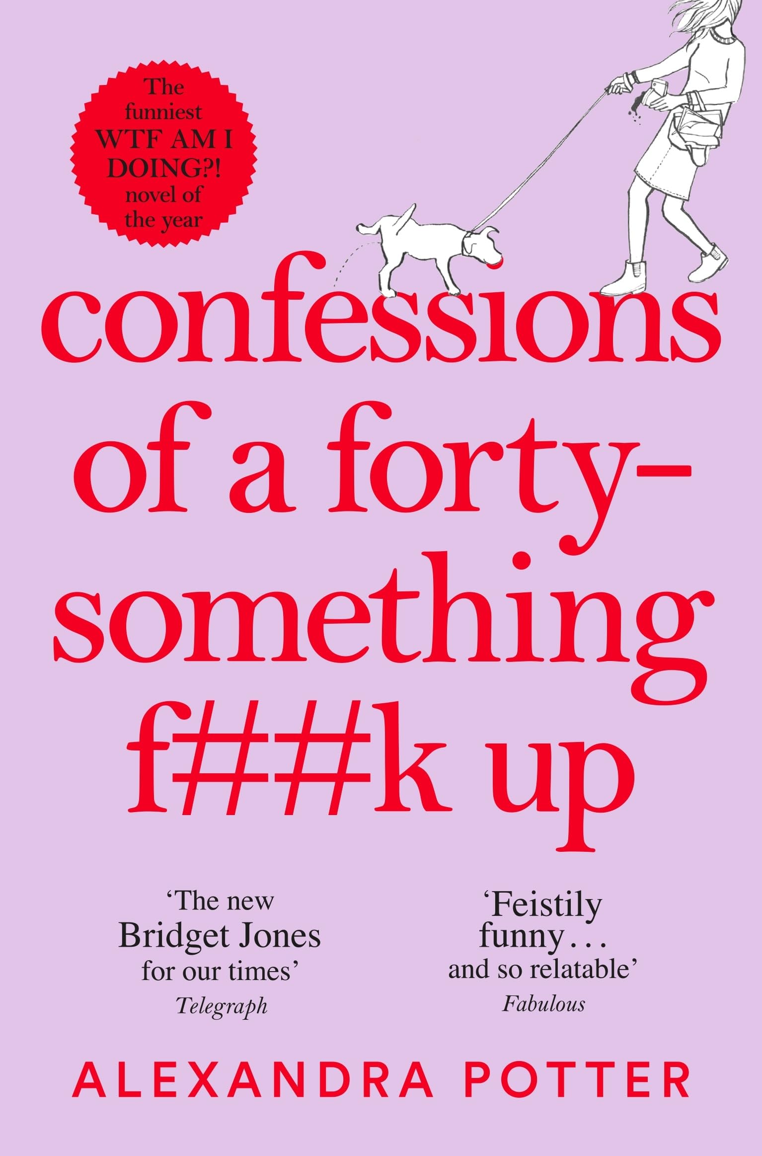 Pan Confessions of a Forty-Something F**k Up by Alexandra Potter | Paperback