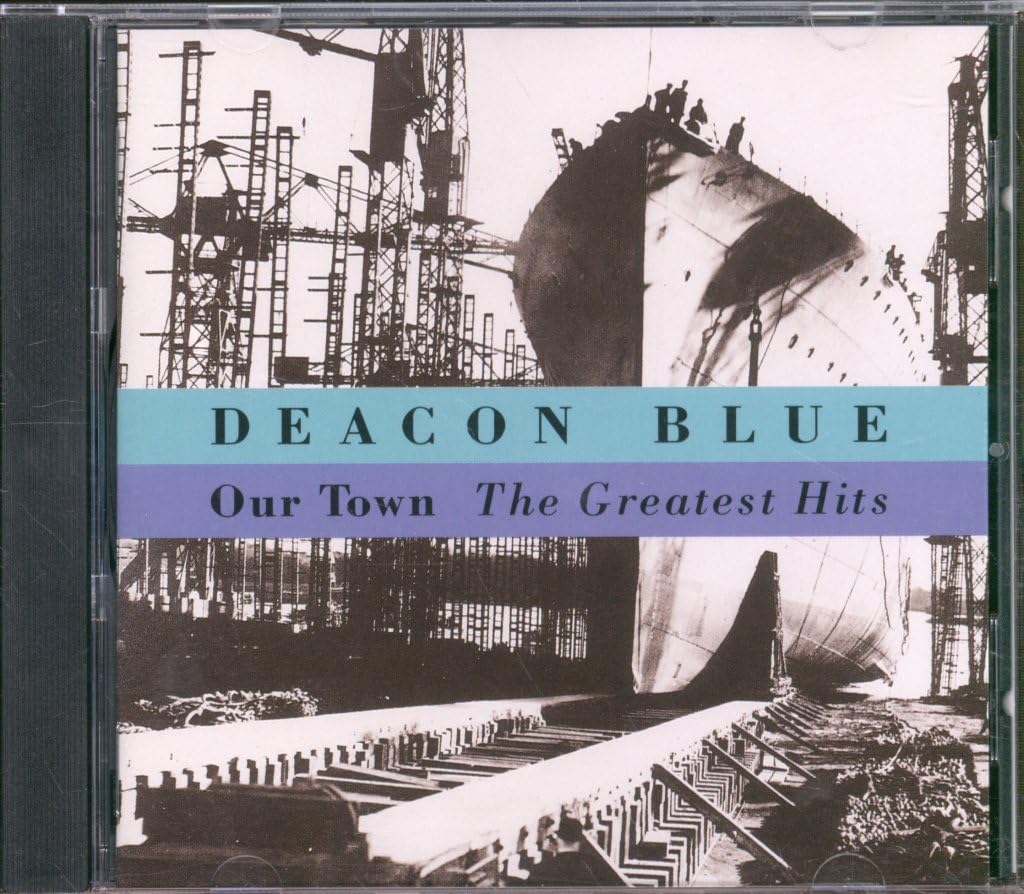 Deacon Blue - Our Town: The Greatest Hits Audio CD