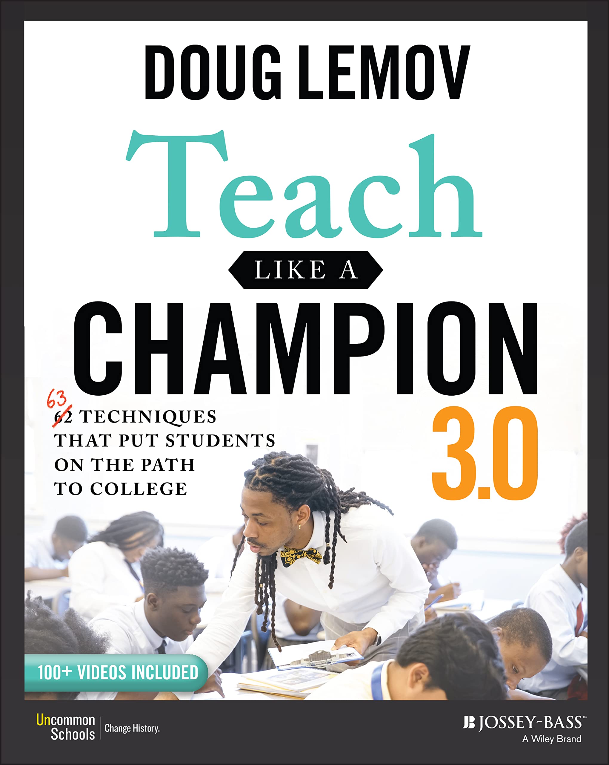 Jossey-Bass Teach Like a Champion 3.0 - 63 Techniques for College Path Success | Paperback