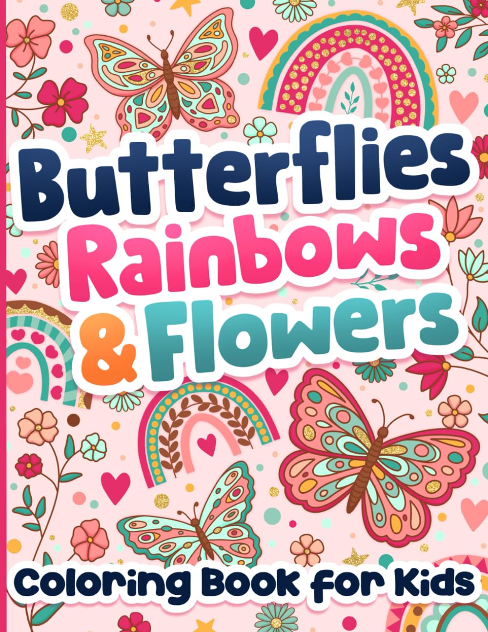 BJB Publishing / Blue Jewel Books Butterflies, Rainbows and Flowers Colouring Book for Ages 5-9 | Paperback