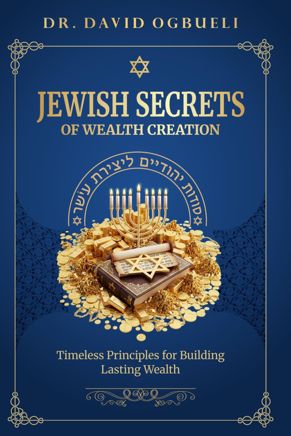 DR DAVID OGBUELI - The Jewish Secrets of Wealth Creation | Paperback