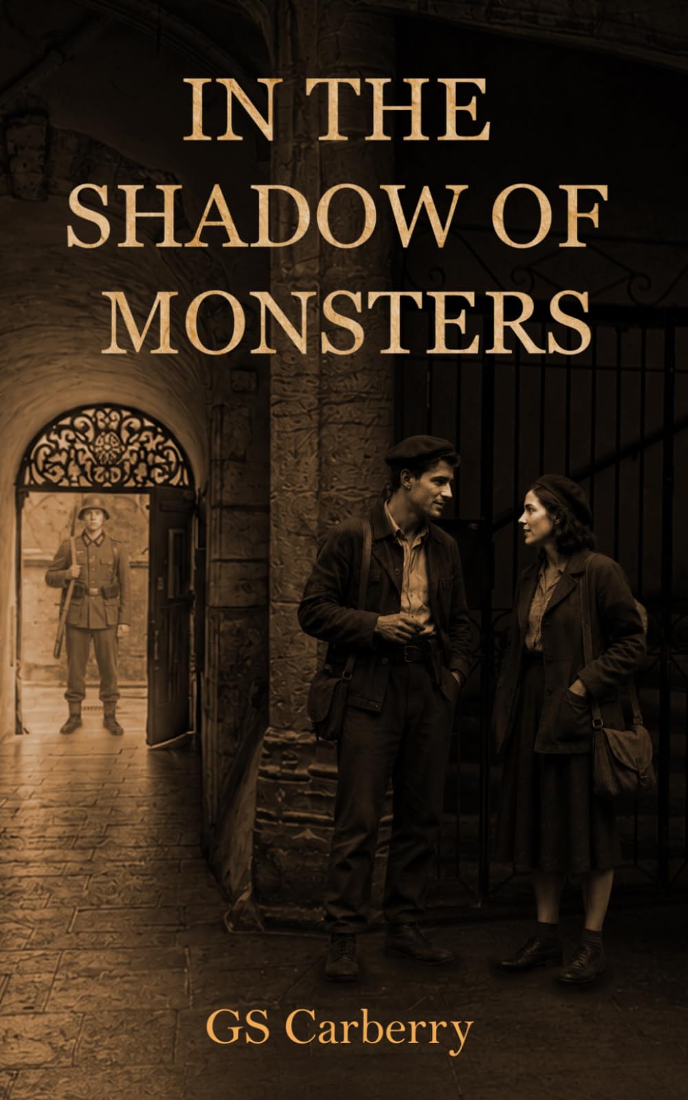 In the Shadow of Monsters by Graham Carberry | Historical Military Fiction Paperback