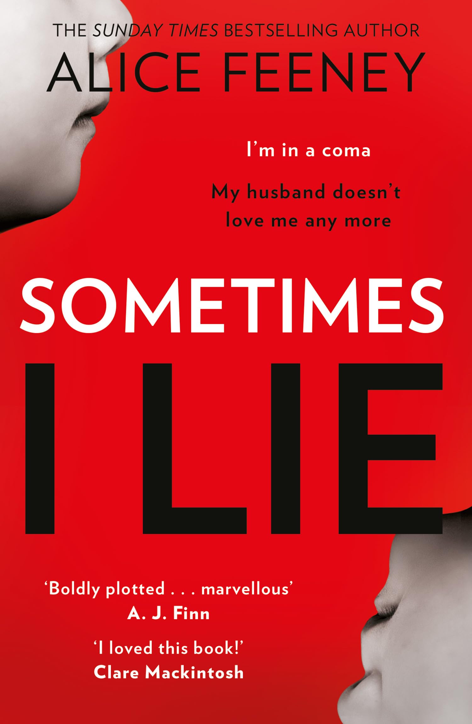 Sometimes I Lie by Alice Feeney - Psychological Thriller, Paperback | 430 Pages 1