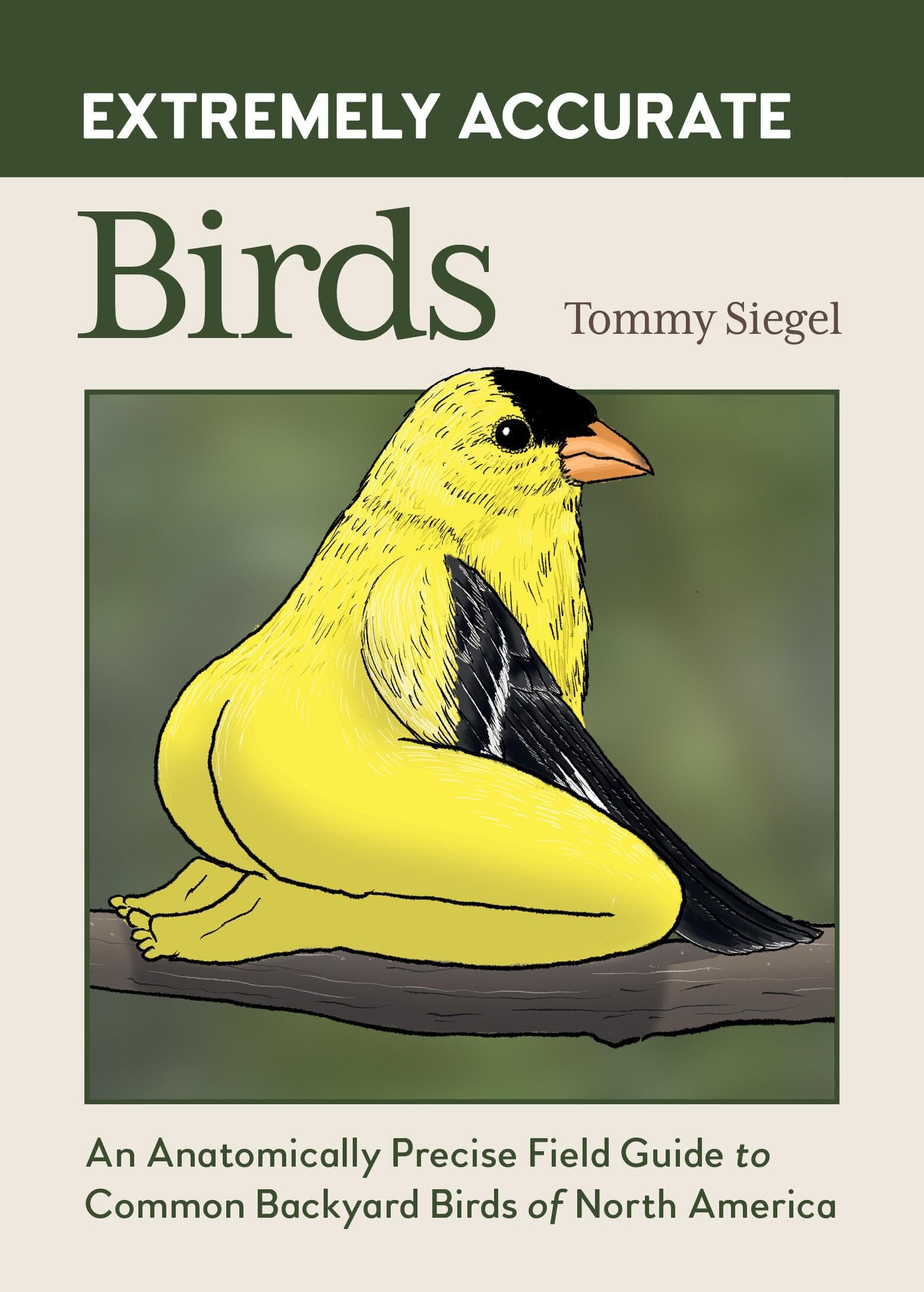 Running Press Adult Extremely Accurate Birds: An Anatomically Precise Field Guide to Common Bac